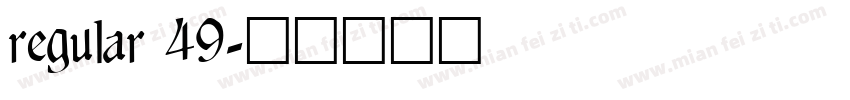 regular 49字体转换